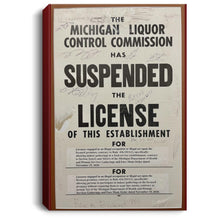 Load image into Gallery viewer, Liquor License Suspension Poster Portrait Canvas .75in Frame