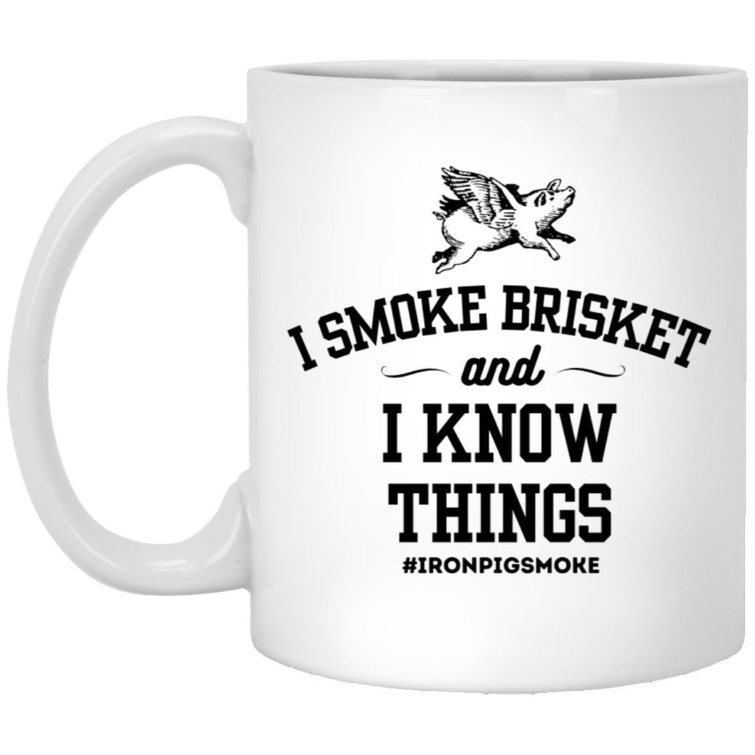 Smoke Brisket & Know Things 11oz White Mug