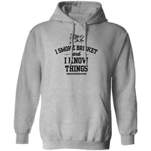 Load image into Gallery viewer, Smoke Brisket &amp; Know Things Pullover Hoodie
