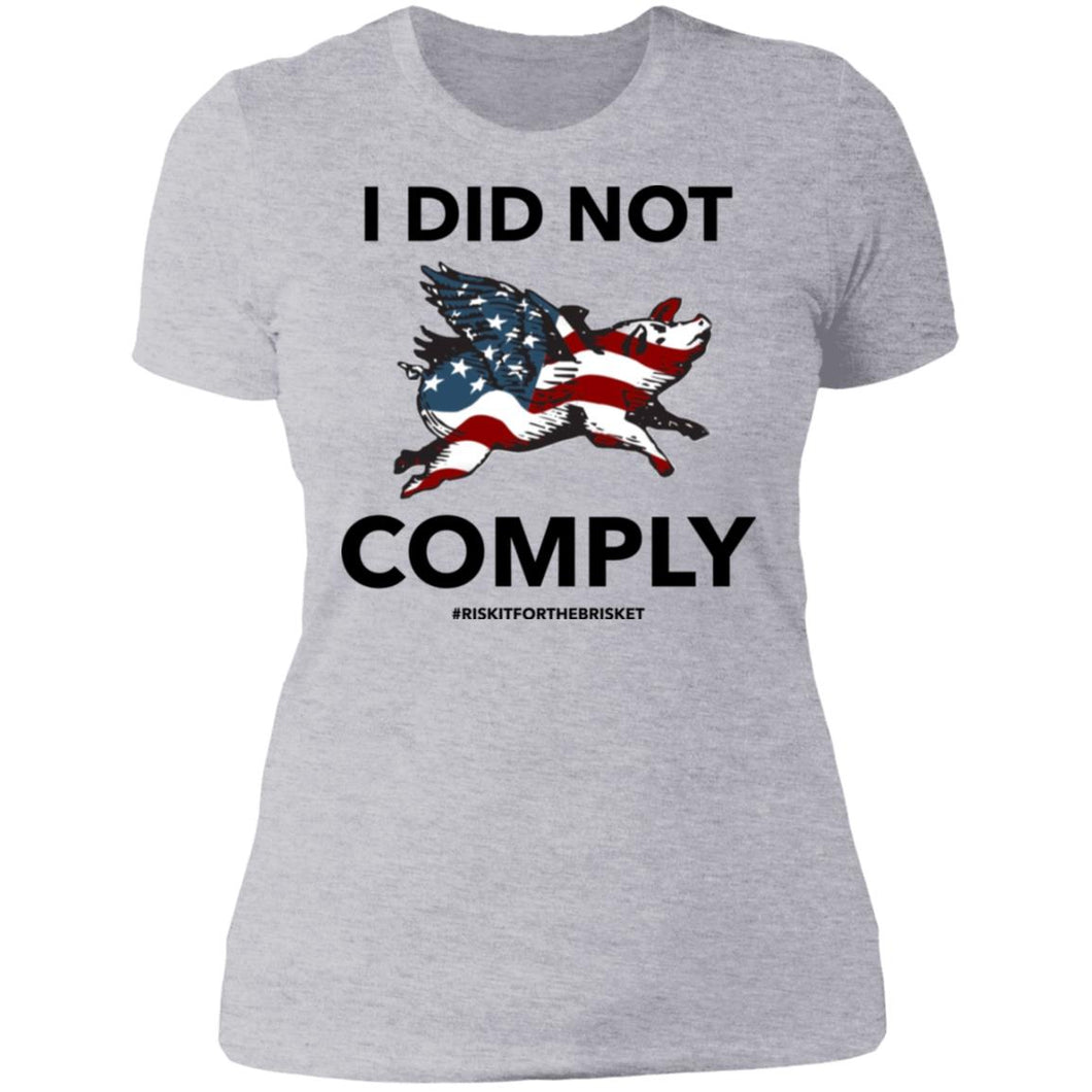 Did Not Comply Ladies' Boyfriend T-Shirt